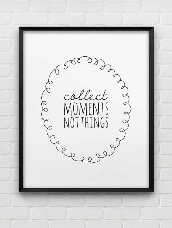 collect-moments-not-things