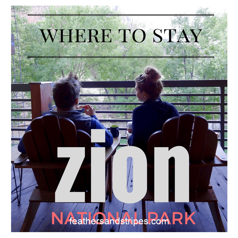 where to stay for Zion and Bryce // feathersandstripes.com